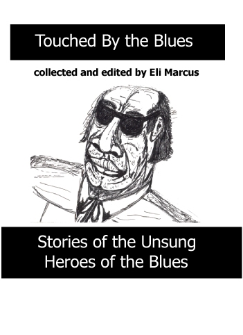 Touched by the Blues by Eli Marcus - Illustrated by Eli Marcus - Ourboox.com