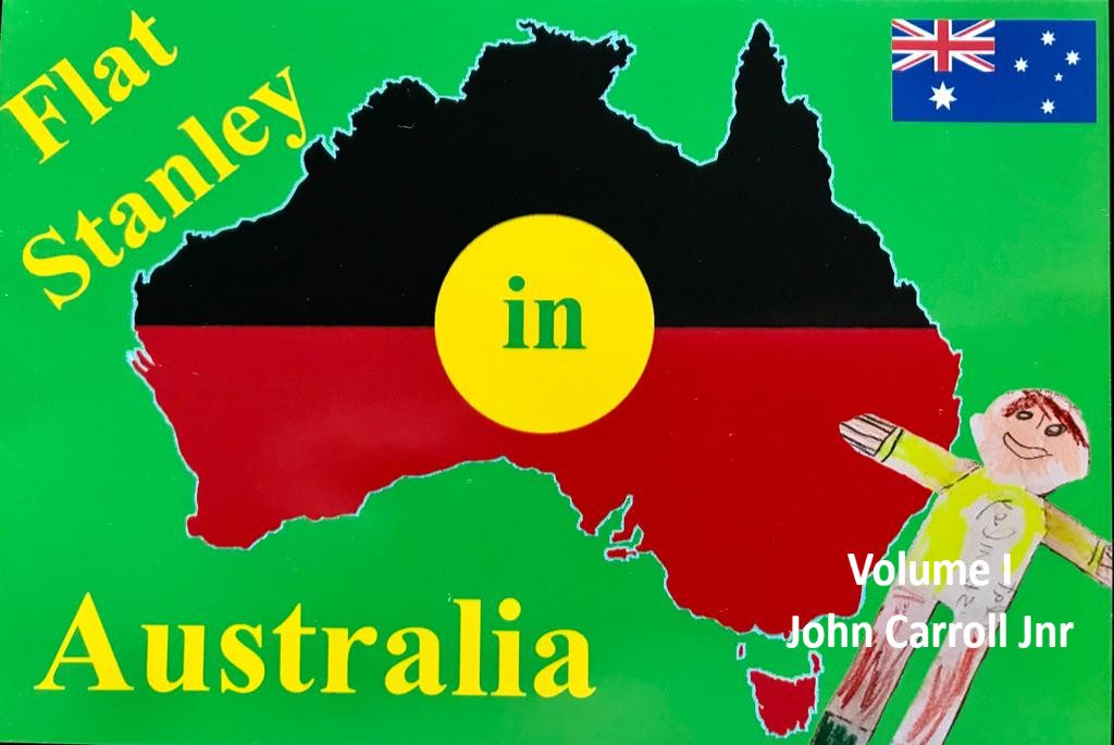 Flat Stanley in Australia Volume I by Jane Cohen - Illustrated by John Carroll Jnr - Ourboox.com
