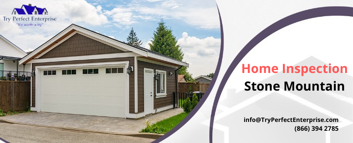 Professional Home Inspection Stone Mountain by our experts by TryPerfectEnterPrise - Illustrated by Benk Stone - Ourboox.com